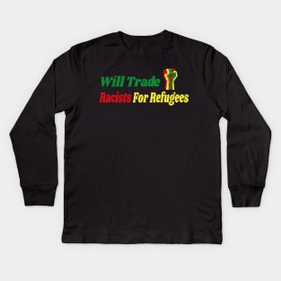 Will Trade Racists for Refugees Gift / African America Flags Vintage Style / Immigration Gift Idea Kids Long Sleeve T-Shirt